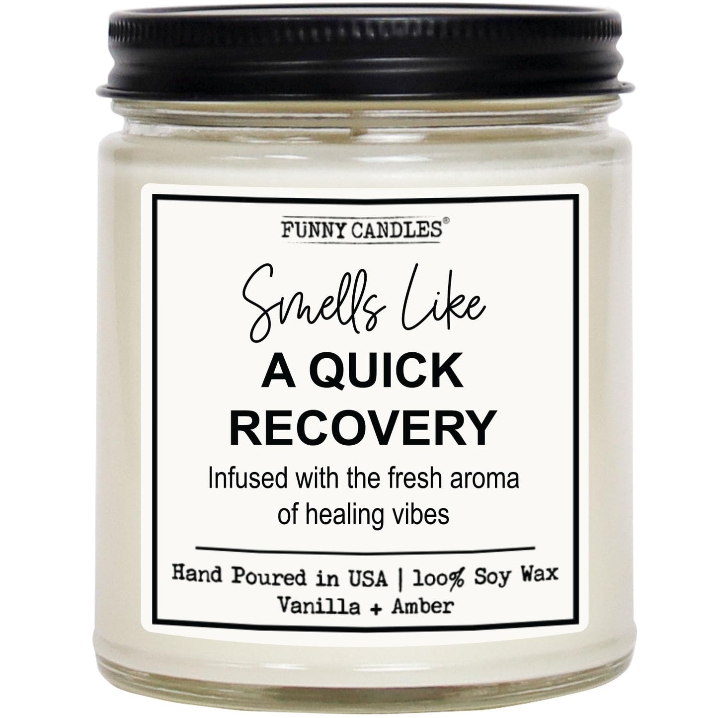 Funny Candles - Get Well Soon “Smells Like a Quick Recovery Infused with Healing Vibes” – 100% Soy Wax, Vanilla Scent – Feel Better Gift for Friends, Coworkers, Her, Him – Made in USA