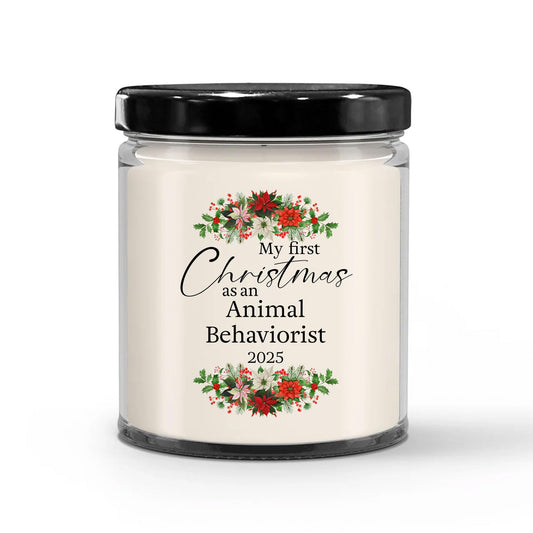 My First Christmas as an Animal Behaviorist 2025 Candle - Unique Gifts for New Animal Psychologist Staff Employee Boss Manager - 9oz Vanilla Scented Soy Wax - Present for New Year